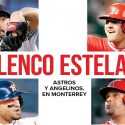  Astros y Angelinos en Monterrey