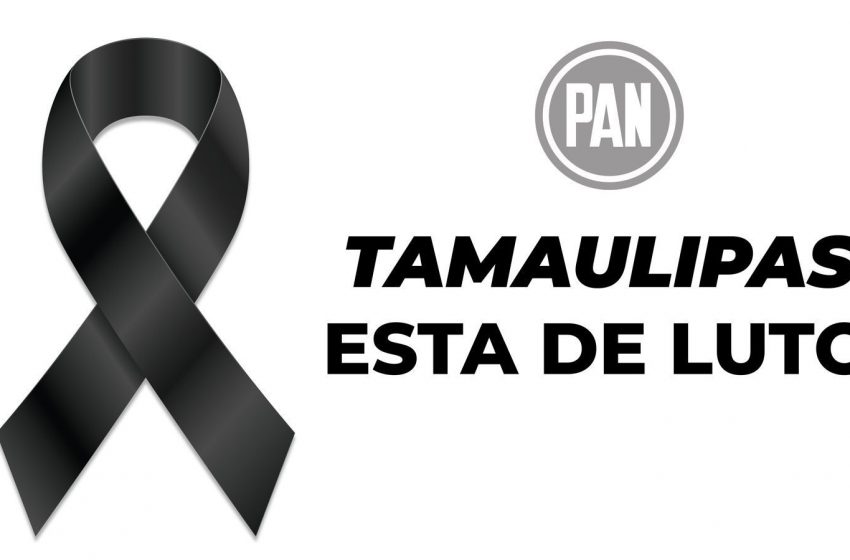  PAN suspende campañas en Tamaulipas