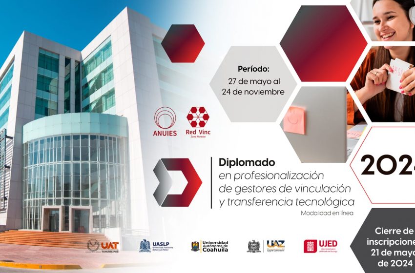  Invita UAT a diplomado en vinculación y transferencia tecnológica