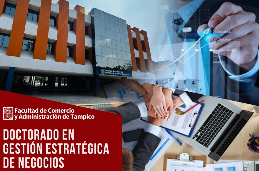  Oferta UAT Doctorado en Gestión Estratégica de Negocios