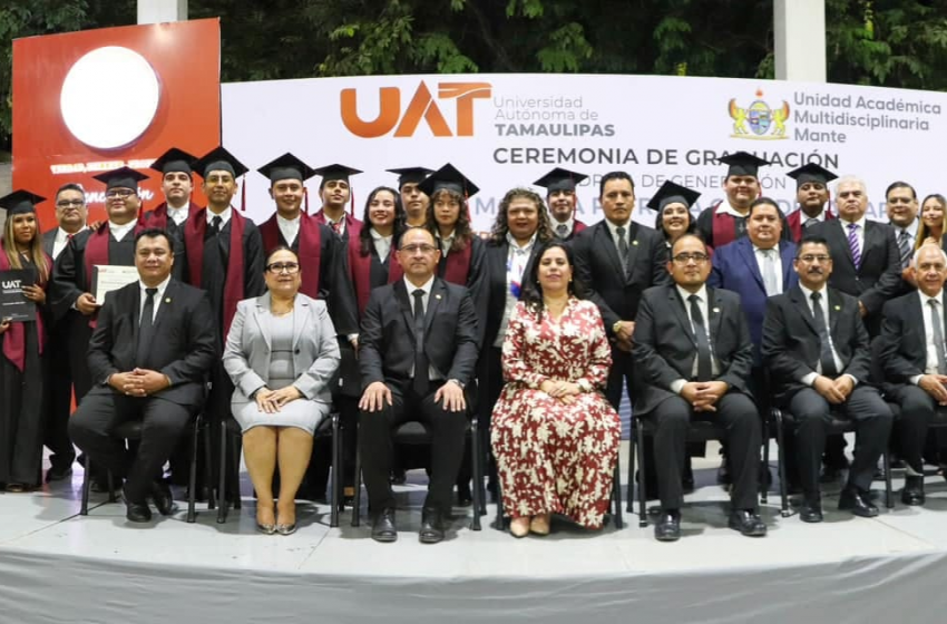  Celebra UAT en El Mante graduación de egresados de licenciatura y maestría