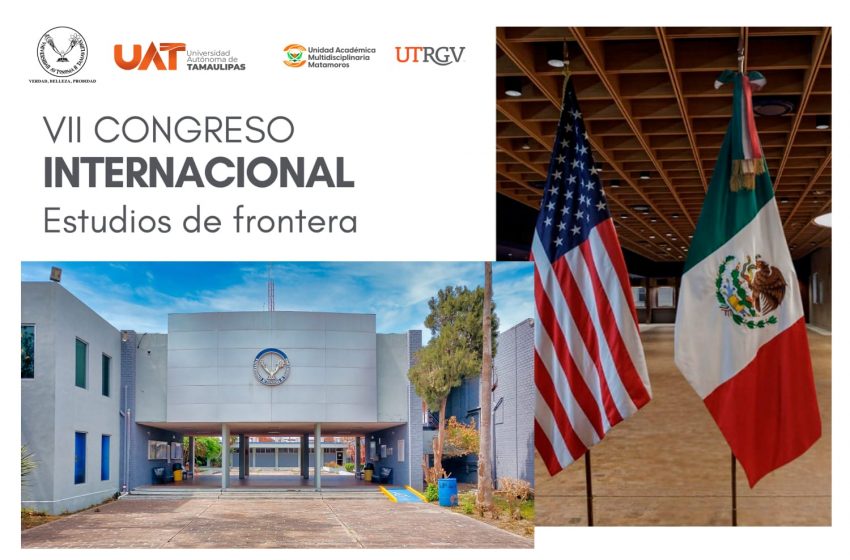  La UAT y la UTRGV organizan encuentro binacional