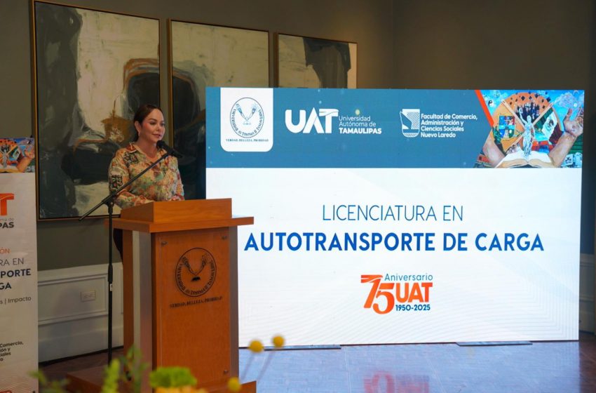  REAFIRMA RECTOR DE LA UAT LIDERAZGO LOGÍSTICO Y COMERCIAL  DE NUEVO LAREDO CON APERTURA DE NUEVA CARRERA EN LA CIUDAD