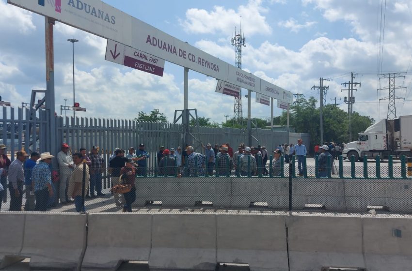 Bloquean productores acceso a puente internacional Reynosa – Pharr.