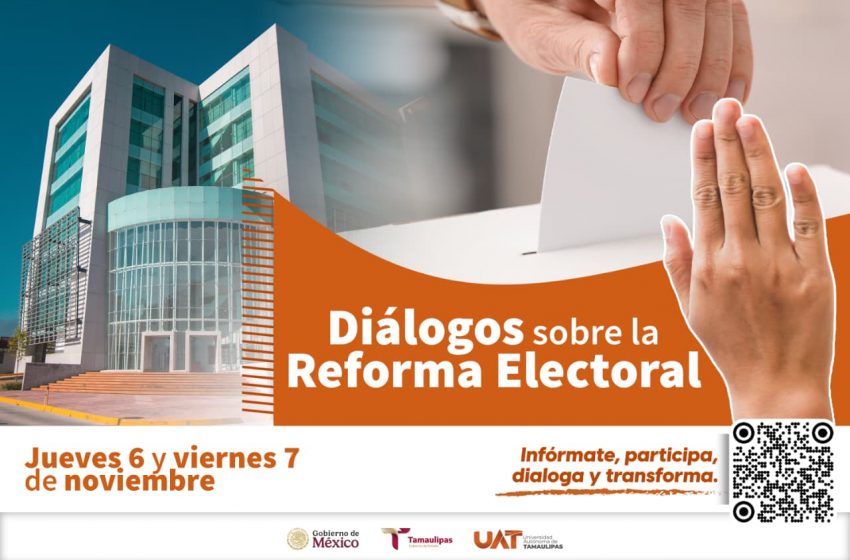  Realizará la UAT diálogos sobre la reforma electoral