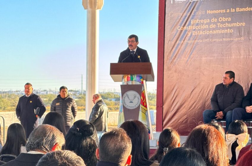  UAT y Gobierno de Nuevo Laredo inauguran obras en la nueva Preparatoria