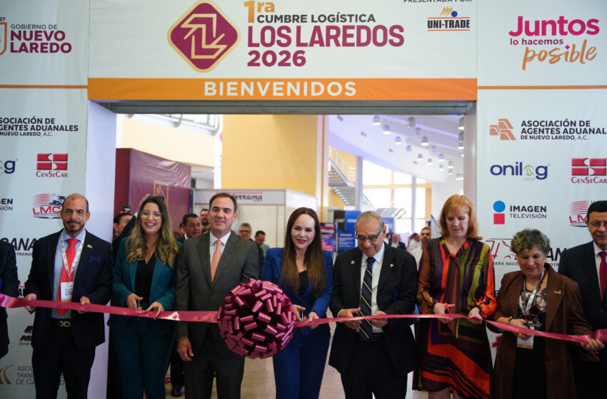  NUEVO LAREDO SE POSICIONA COMO EJE BINACIONAL DEL COMERCIO EXTERIOR EN MÉXICO CON 1ERA CUMBRE LOGÍSTICA LOS LAREDOS 2026