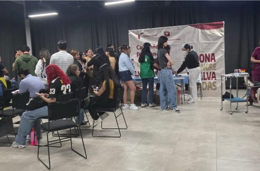  Impulsa gobierno de Tamaulipas campañas de donación de sangre