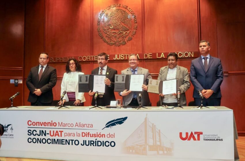 UAT y SCJN firman alianza para la difusión del conocimiento jurídico