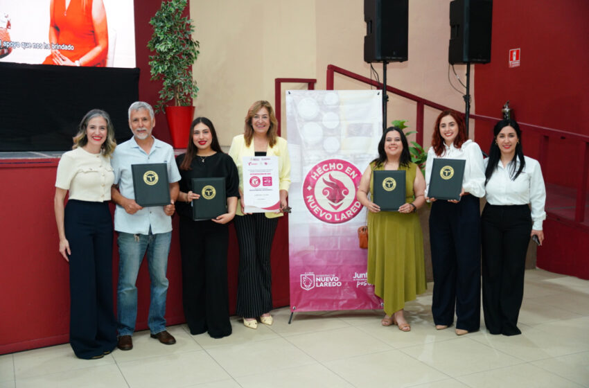  Emprendedores de Nuevo Laredo reciben sello “Hecho en México”