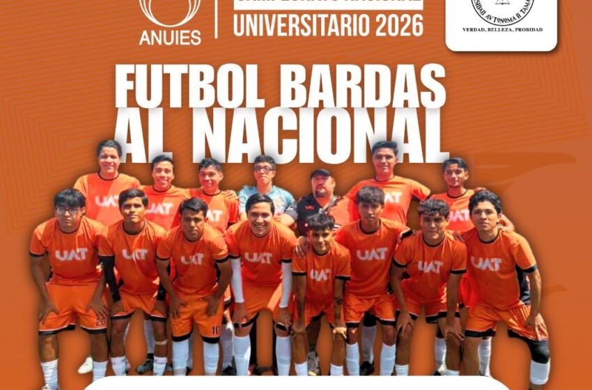  La UAT avanza invicta al nacional de futbol bardas ANUIES 2026
