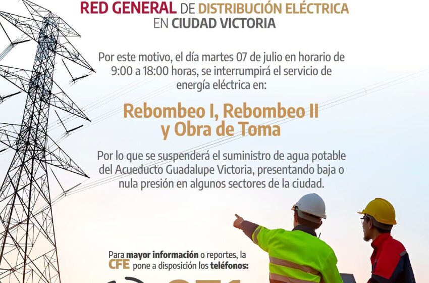  CFE DEJARÁ SIN ENERGÍA INSTALACIONES DEL ACUEDUCTO GUADALUPE VICTORIA